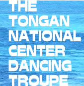 THE TONGAN NATIONAL CENTER DANCING TROUPE